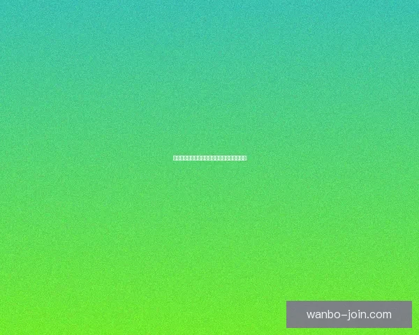 万博体育官网全面解析最新资讯与实用功能指南